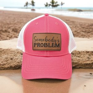 Somebody's Problem Women's Trucker Hat